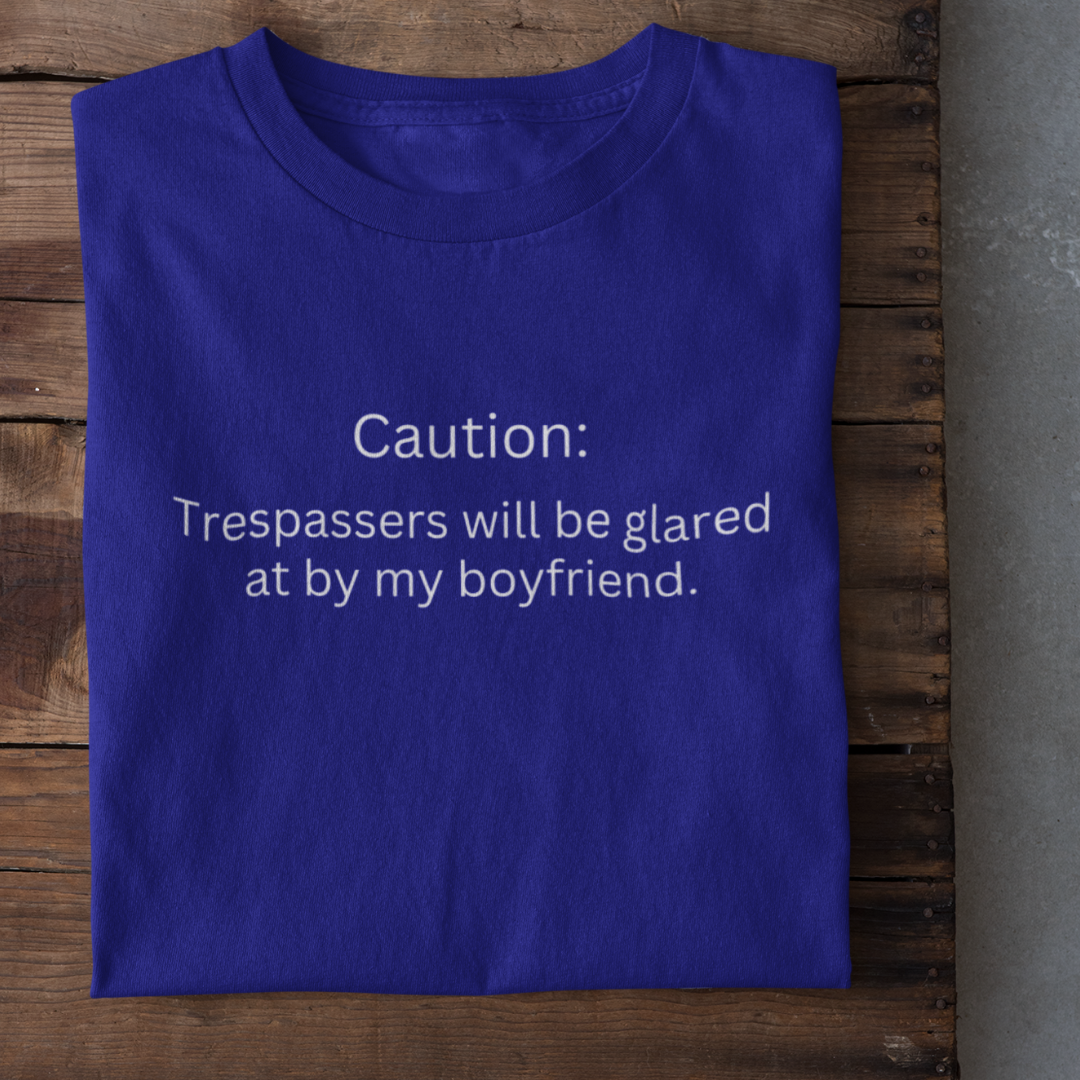 CAUTION TRESPASSERS Funny T-Shirt