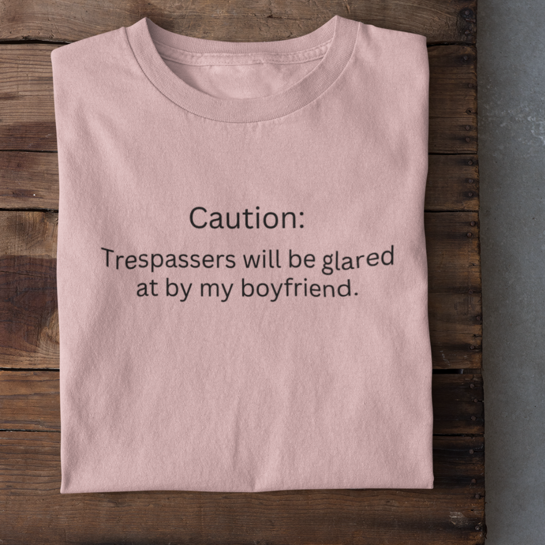 CAUTION TRESPASSERS Funny T-Shirt