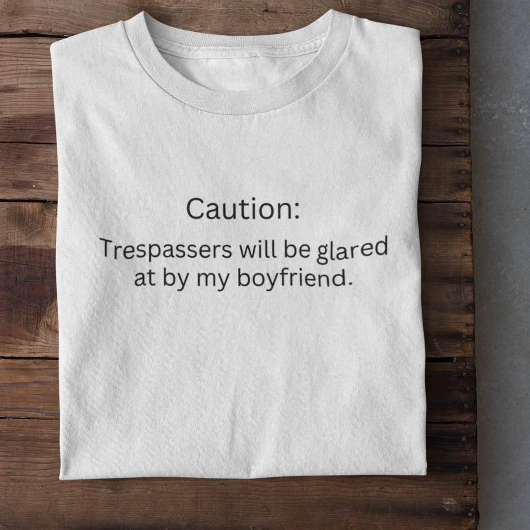 CAUTION TRESPASSERS Funny T-Shirt