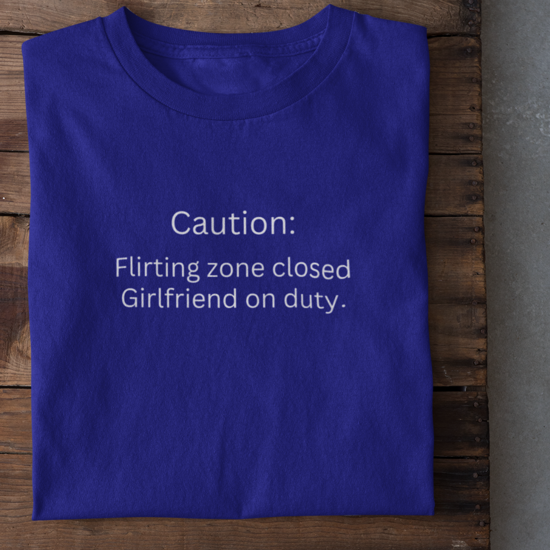 GIRLFRIEND ON DUTY Funny T-Shirt