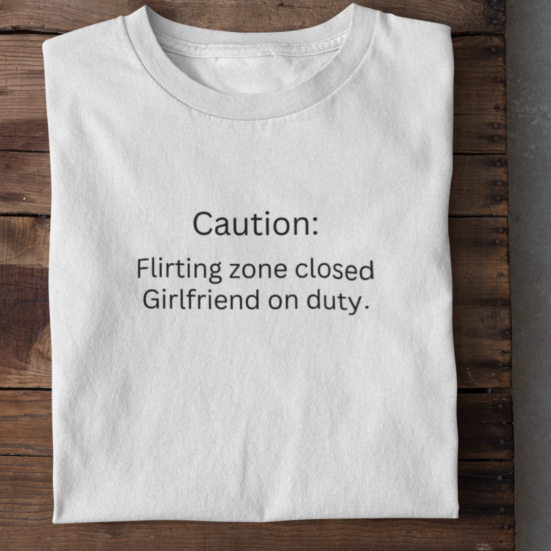 GIRLFRIEND ON DUTY Funny T-Shirt